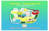 SECTOR : HEALTHCARE - Central Board of Secondary Educationcbseacademic.nic.in/web_material/.../secondary/... · CENTRAL BOARD OF SECONDARY EDCATION SECTOR HEALTHCARE 6 The healthcare