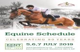 Equine Schedule - Home - Kent County Show · 5,6,7 JULY 2019  01622 630975 Kent Showground, Maidstone ME14 3JF Equine Schedule CELEBRATING 90 YEARS