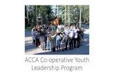 ACCA Co-operative Youth Leadership Program · to attend the program!! Budget for it! •Approach and Register your youth •Scholarship Opportunity! Save Surplus Dollars! Write a