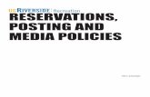 RESERVATIONS, POSTING AND MEDIA POLICIESstudents673.ucr.edu/docsserver/recreation/postingpolicy.pdf · regards to UCR Recreation print, social media, A-frame and digital signage procedure