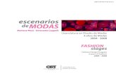 escenarios de MODAS · 2013-10-10 · Modas, el cual logra plasmar las producciones académicas de nuestros estudiantes en cada etapa formativa a lo largo de cuatro años de moda,