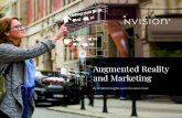 Augmented Reality and Marketing - NVISION · 5 | Augmented Reality and Marketing 3 ESSENTIAL PARTS TO AN AUGMENTED REALITY EXPERIENCE The 3 Essential Parts to an Augmented Reality