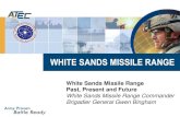 WHITE SANDS MISSILE RANGE - ISPCS Bingham.pdf · High Speed Sled Track Only SM RDT&E Missile Assemble Facilities Only LLS-1 Desert Ship Only Cave Complex For Mountain Type Unique
