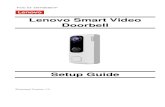 Lenovo Smart Video DoorbellLenovo Smart Video Doorbell supports both analog and digital chimes within 16-24 AC voltage range. The operating temperatures of Lenovo Smart Video Doorbell