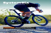 SystemSix...1-800-726-BIKE (2453) Cycling Sports Group Europe B.V Mail: Postbus 5100 Visits: Hanzepoort 27 7570 GC, OLDENZAAL, Netherlands Tel: +41 61 551 14 80 Fax:+31 54 151 42 40