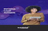 Develop. Lead. Achieve. - SumTotal Systems · Develop. Lead. Achieve. Winning organizations focus on developing ... individual identify capability gaps, define and ... managers and