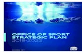 OFFICE OF SPORT STRATEGIC PLAN 2018-2022 · Sports Integrity We provide awareness training across the . sector to improve integrity and confidence in organised sport. We partner with