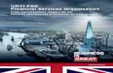 UKTI FSO Financial Services Organisation · UKTI support companies wanting to locate to the UK UK Trade & Investment is the UK national government department that offers free support
