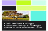 Columbia Gorge Community College · Full-Time Equivalency (FTE): 1,090 Unduplicated Headcount: 5,027 Milestones Record high FTE (full-time equivalency) Record number of graduates