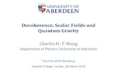 Decoherence, Scalar Fields and Quantum Gravity · 2019-04-08 · of low energy quantum gravity and other incoherent scalar and pseudo scalar bosons as evidence of ultralight dark