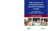 Policy Initiatives for Strengthening Rural Economic Development in India · 2016-08-02 · Strengthening Rural Economic Development in India: Case Studies from Madhya Pradesh and