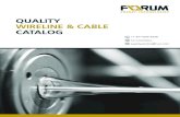 QUALITY WIRELINE & CABLE CATALOG · wireline cables for the oil and gas industry, specializing in : cased hole wireline cables for all environments. As a leading wireline cable OEM,