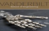 Vanderbilt · Our curriculum allows you to examine various engineering majors from multiple perspectives before you declare a ... intense. Graduates are actively recruited, not only