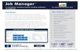 Job Manager - Amazon S3Manager... · The “Job” is a one of a kind job, not a oriented software will not work for your business. However, you still need to consume Raw Materials,