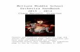 McClure Middle School€¦  · Web viewMcClure Middle School. Orchestra Handbook. 2013 – 2014. Clare Mansell, Director. Parents and students, please print, sign and return the