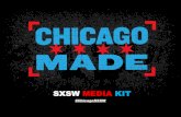 SXSW MEDIA KIT · 2014-03-05 · SXSW MEDIA KIT #ChicagoSXSW . ABOUT Kanye’s first gig didn’t sell out the United Center. Groupon wasn’t worth billions the day it was founded.