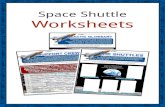 Space Shuttle Worksheets · astronauts at a time. It took satellites to space so they could orbit Earth. The shuttle carried large parts into space to build the International Space