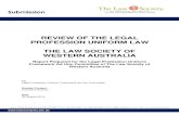 Final Review of Legal Profession Uniform Law Report August ... · The full text of the Uniform Law is contained in Schedule 1 to the Victorian Act. 11. The NSW Act, to apply the Uniform
