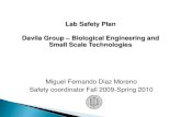 Lab Safety Plan Davila Group Biological Engineering and ... · Lab Safety Plan Davila Group –Biological Engineering and Small Scale Technologies Miguel Fernando Diaz Moreno Safety