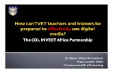 The COL INVEST Africa Partnership - UNESCO-UNEVOC · Flexible ni mambo yote! (Flexible is everything!) ... Technology integration ... Course development in Moodle