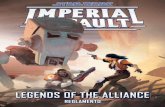 LEGENDS OF THE ALLIANCE - edgeent.com · Legends of the Alliance proporciona un modo de juego cooperativo para Imperial Assault y sus expansiones. En Legends of the Alliance, de uno