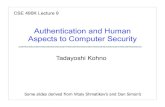 Authentication and Human Aspects to Computer Security€¦ · Aspects to Computer Security Some slides derived from Vitaly Shmatikov’s and Dan Simon’s. PBKDF Problem: • Wish