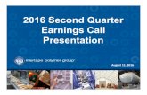 2016 Second Quarter Earnings Call Presentation · Earnings Call Q2 2016 Presentation Q2 2016 Highlights (as compared to Q1 2016) 5 • Revenue increased 5.6% to $201.5 million –