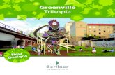 Greenville Triitopia...A magical world of climbing and adventure where reality and fiction blend together and evolve into the unpre-dictable interplay of transparent and closed façade
