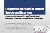 Linguistic Markers of Autism Spectrum Disorder€¦ · Linguistic Markers of Autism Spectrum Disorder: Julia Parish-Morris1, Christopher Cieri2, Mark Liberman 2, Neville Ryant , &
