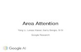 Area Attention11-16-00... · 2019-06-08 · Features of Each Area original memory area memory query 1x1 areas 1x2 areas 2x1 areas 2x2 areas Area Features Mean Sum Max Standard deviation