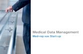 Med-rep как Start-up · Medical Data Management Апрель 2012 Medical Data Management Med-rep как Start-up