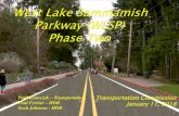West Lake Sammamish Parkway (WLSP) Phase Two · Transportation Commission January 11, 2018 West Lake Sammamish Parkway (WLSP) Phase Two 1 Paul Krawczyk –Transportation Paul Ferrier