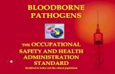 BLOODBORNE PATHOGENS - Verona Public Schools€¦ · BLOODBORNE PATHOGENS THE OCCUPATIONAL SAFETY AND HEALTH ADMINISTRATION STANDARD Modified to better suit the school population