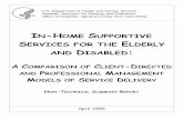 In-Home Supportive Services for the Elderly and Disabled ... · Proponents of each of these models of service delivery argue that client and worker outcomes are better under their