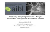 Examining Early Diagnostic and Lifestyle Intervention ... · targeted early intervention studies Summary - 2. ... Nat Lenzo Qiao-Xin Li Xiao Liang Kathleen Lucas James Lui Georgia