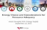 Energy Choice and Considerations for Resource Adequacyenergy.nv.gov/uploadedFiles/energynvgov/content/Programs... · 2017-09-11 · above 112 degrees in Las Vegas. A condition which