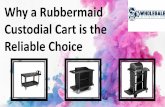 Why a Rubbermaid Custodial Cart is the Reliable Choice