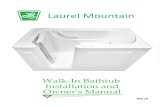 Laurel Mountainpdf.lowes.com/installationguides/843936045208_install.pdf · 2017-07-26 · 2 Laurel Mountain Walk-In Bath Owner’s Manual Laurel Mountain 26 Nesbitt Rd. Suite 252