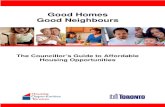 Good Homes Good Neighbours - Toronto · Welcome to the 1st Edition of Good Homes, Good Neighbours: The Councillor's Guide to Affordable Housing Opportunities. As an e-document, this
