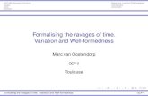 Formalising the ravages of time. Variation and Well-formedness · Formalising the ravages of time Soft Morpheme Structure Morpheme Structure and lexicon optimization Soft constraints