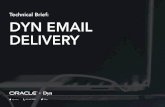 Technical Brief: DYN EMAIL DELIVERY · Technical Brief Dyn Email Delivery Deliverability Features And Considerations Inbox deliverability is the overall goal of an email delivery