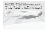 The Healing Power of Spiritual Friendships...ism: The Healing Power of Spiritual Friendships profiles how diverse peoples of faith are coming together, a way of life that rejects both