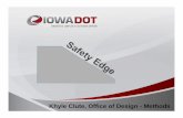 Iowa State University Extension and Outreach - Khyle Clute, Office … · 2014-11-17 · Iowa Adoption of Safety Edge October 2010 Required on all primary highways unless: • Roadway