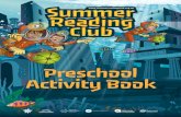GET LOST IN A GOOD BOOK THIS SUMMER! · GET LOST IN A GOOD BOOK THIS SUMMER! To parents and caregivers of Summer Reading Club Little Explorers, welcome to the SRC Preschool Activity