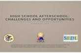 HIGH SCHOOL AFTERSCHOOL: CHALLENGES AND ......learning and exploring.” 20 IN ORDER TO ENGAGE STUDENTS, HIGH SCHOOL AFTER SCHOOL PROGRAMS MUST • Employ staff who understand youth