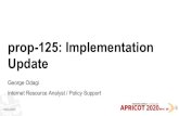 prop-125: Implementation Update - APRICOT 2020 APNIC Whois 33 â€¢Object in the APNIC whoiscontaining