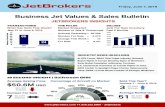 Business Jet Values & Sales Bulletin€¦ · Active Business Jets VALUES Number of Jets & Turboprops Average Age in Years Actively Operating = 36,884 Number For Sale = 3,355 Change