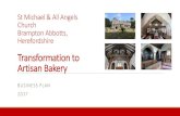 Transformation to Artisan Bakery - The Daily Bread · Craft Bakery Association UK Forecast sales for 2014-2019: Artisanal bread: £683-£781m Artisanal cakes: £786m-£823m Artisanal