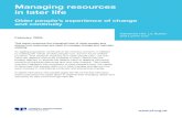 Managing resources in later life - JRF...Managing resources in later life Older people’s experience of change and continuity Katherine Hill, Liz Sutton and Lynne Cox February 2009