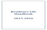 Residence Life Handbook 2015-2016...Residence Life Handbook 2015-16 Page 6 of 36 RESIDENCE HALL CALENDAR SPRING 2016 JANUARY 2016 8 Transfer Students move-in begins, 10 a.m. 10 Winter